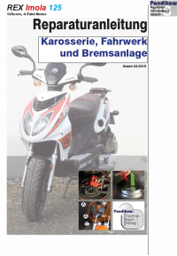 Reparaturanleitung RIS  Rex Imola 125 Karosserie, Fahrwerk und Bremsanlage